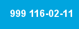 999 116-02-11